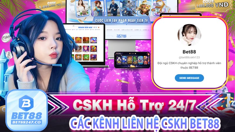 Các kênh liên hệ CSKH Bet88