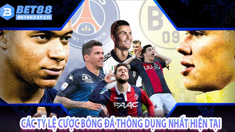 Các tỷ lệ cược bóng đá thông dụng nhất hiện tại